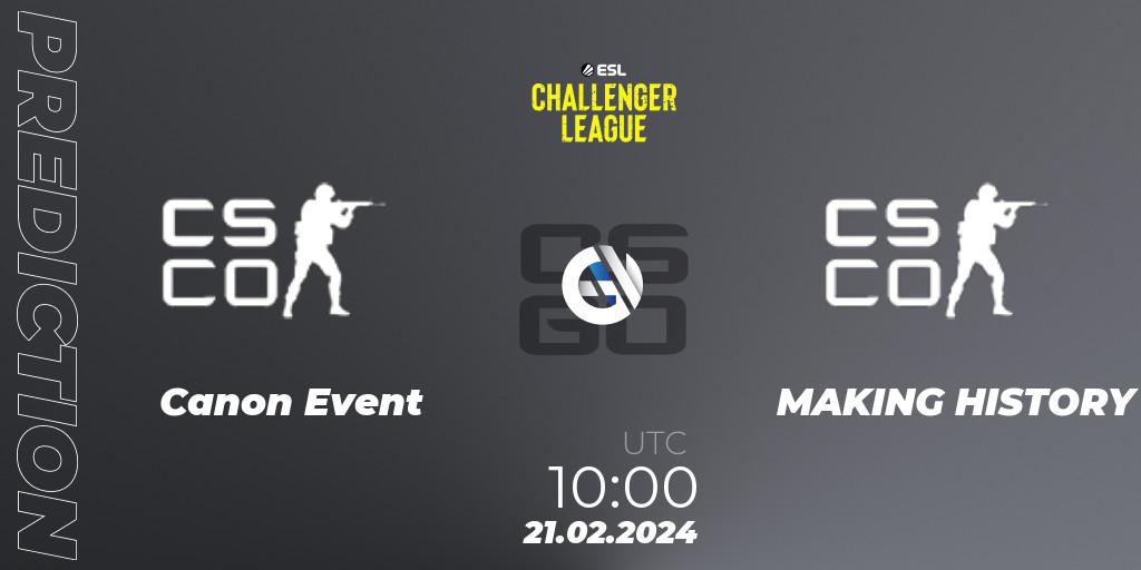 Prognoza Canon Event - MAKING HISTORY. 27.02.2024 at 09:00, Counter-Strike (CS2), ESL Challenger League Season 47: Oceania