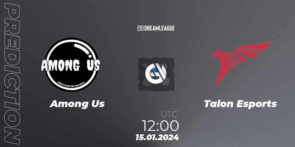 Prognoza Among Us - Talon Esports. 15.01.2024 at 12:48, Dota 2, DreamLeague Season 22: Southeast Asia Closed Qualifier