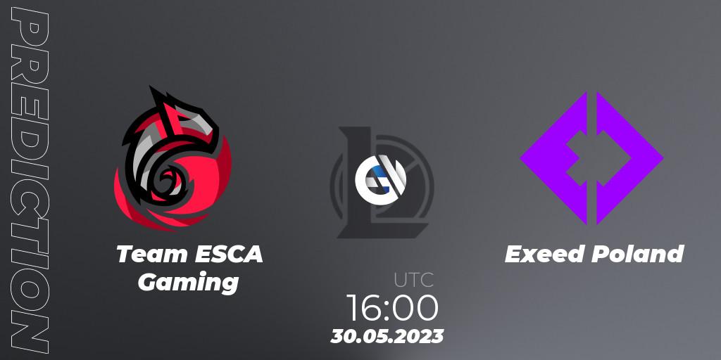 Prognoza Team ESCA Gaming - Exeed Poland. 31.05.23, LoL, Ultraliga Season 10 2023 Regular Season
