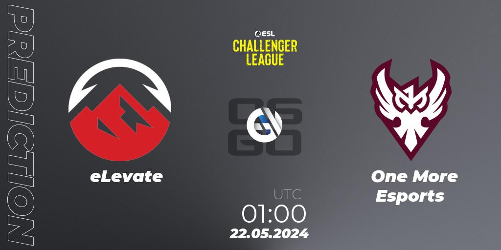 Prognoza eLevate - One More Esports. 22.05.2024 at 01:00, Counter-Strike (CS2), ESL Challenger League Season 47: North America