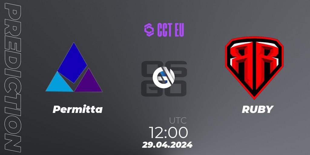 Prognoza Permitta - RUBY. 29.04.2024 at 09:00, Counter-Strike (CS2), CCT Season 2 Europe Series 2 