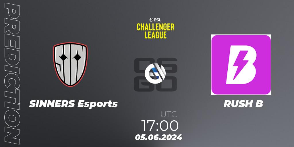 Prognoza SINNERS Esports - RUSH B. 05.06.2024 at 17:00, Counter-Strike (CS2), ESL Challenger League Season 47: Europe