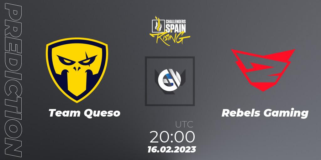 Prognoza Team Queso - Rebels Gaming. 16.02.2023 at 20:00, VALORANT, VALORANT Challengers 2023 Spain: Rising Split 1