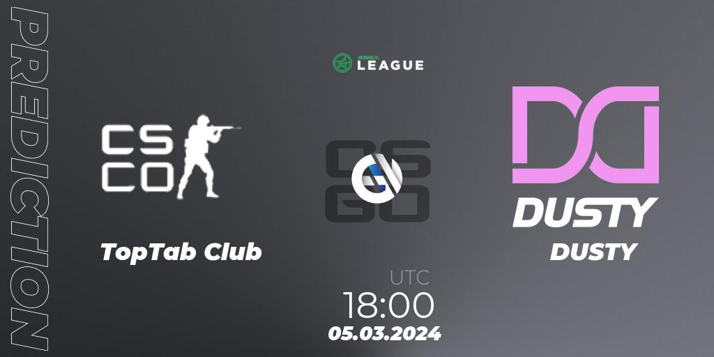 Prognoza TopTab Club - DUSTY. 05.03.24, CS2 (CS:GO), ESEA Season 48: Main Division - Europe