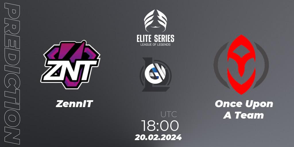 Prognoza ZennIT - Once Upon A Team. 20.02.2024 at 18:00, LoL, Elite Series Spring 2024