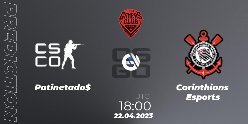 Prognoza Patinetado$ - Corinthians Esports. 22.04.23, CS2 (CS:GO), Gamers Club Liga Série A: April 2023