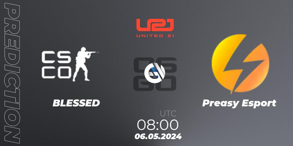 Prognoza BLESSED - Preasy Esport. 06.05.2024 at 08:00, Counter-Strike (CS2), United21 Season 15