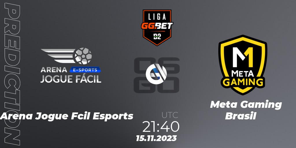 Prognoza Arena Jogue Fácil Esports - Meta Gaming Brasil. 15.11.2023 at 21:40, Counter-Strike (CS2), Dust2 Brasil Liga Season 2