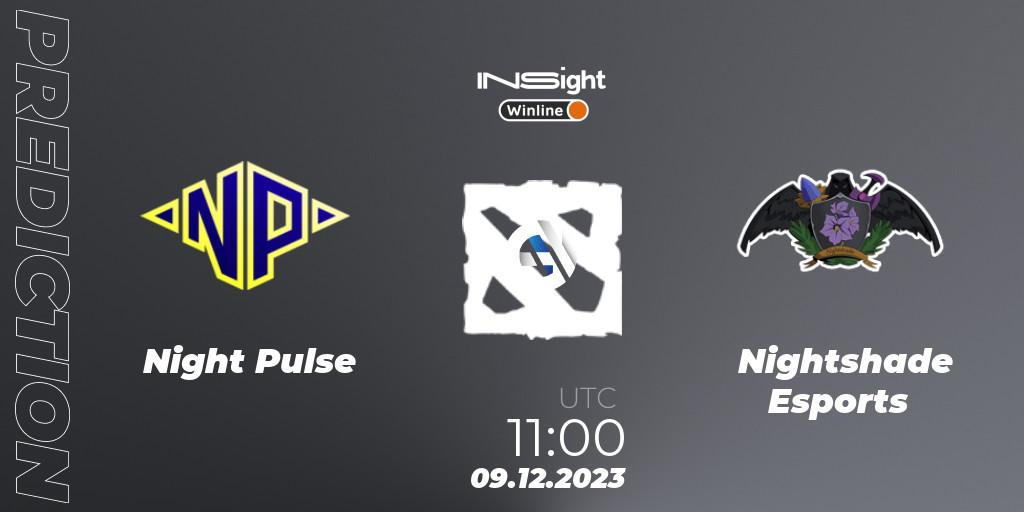 Prognoza Night Pulse - Nightshade Esports. 09.12.2023 at 11:00, Dota 2, Winline Insight Season 4