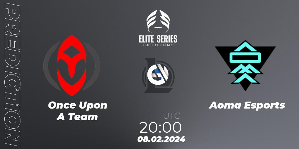Prognoza Once Upon A Team - Aoma Esports. 08.02.2024 at 20:00, LoL, Elite Series Spring 2024