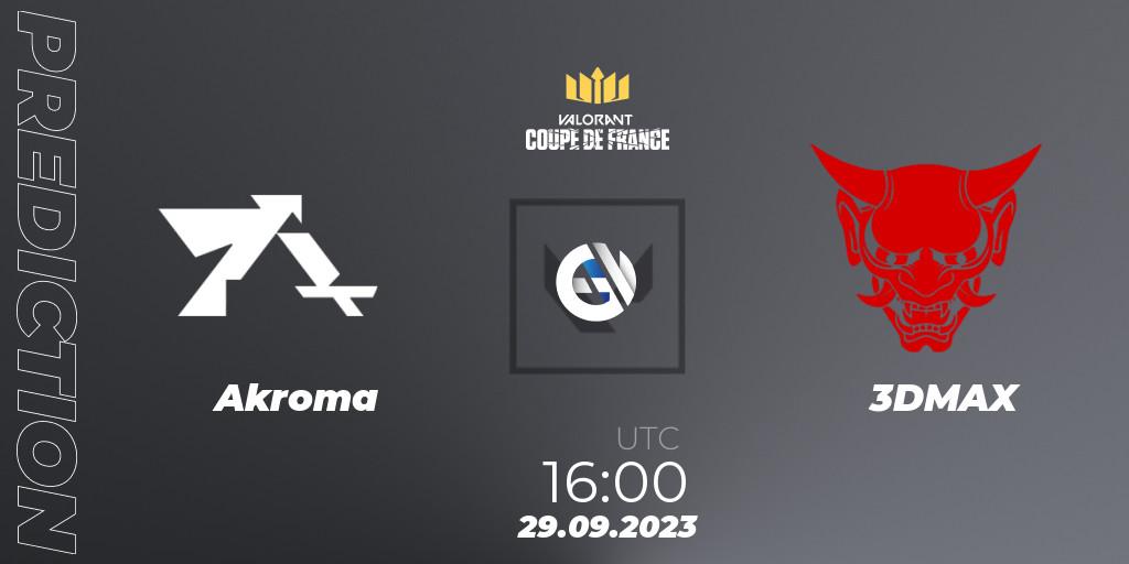 Prognoza Akroma - 3DMAX. 29.09.23, VALORANT, VCL France: Revolution - Coupe De France 2023