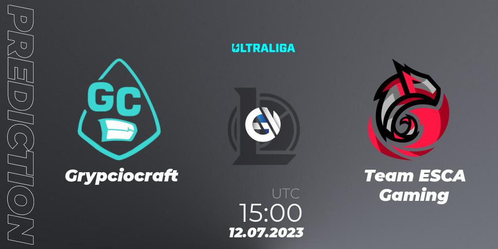 Prognoza Grypciocraft - Team ESCA Gaming. 12.07.2023 at 15:00, LoL, Ultraliga Season 10 2023 Regular Season