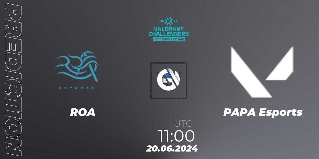 Prognoza ROA - PAPA Esports. 20.06.2024 at 11:00, VALORANT, VALORANT Challengers Hong Kong and Taiwan 2024: Split 2