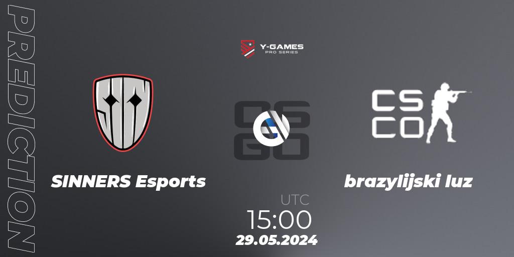 Prognoza SINNERS Esports - brazylijski luz. 29.05.2024 at 16:00, Counter-Strike (CS2), Y-Games PRO Series 2024