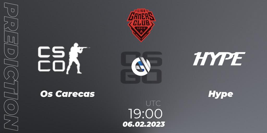 Prognoza Os Carecas - Hype. 06.02.23, CS2 (CS:GO), Gamers Club Liga Série A: January 2023