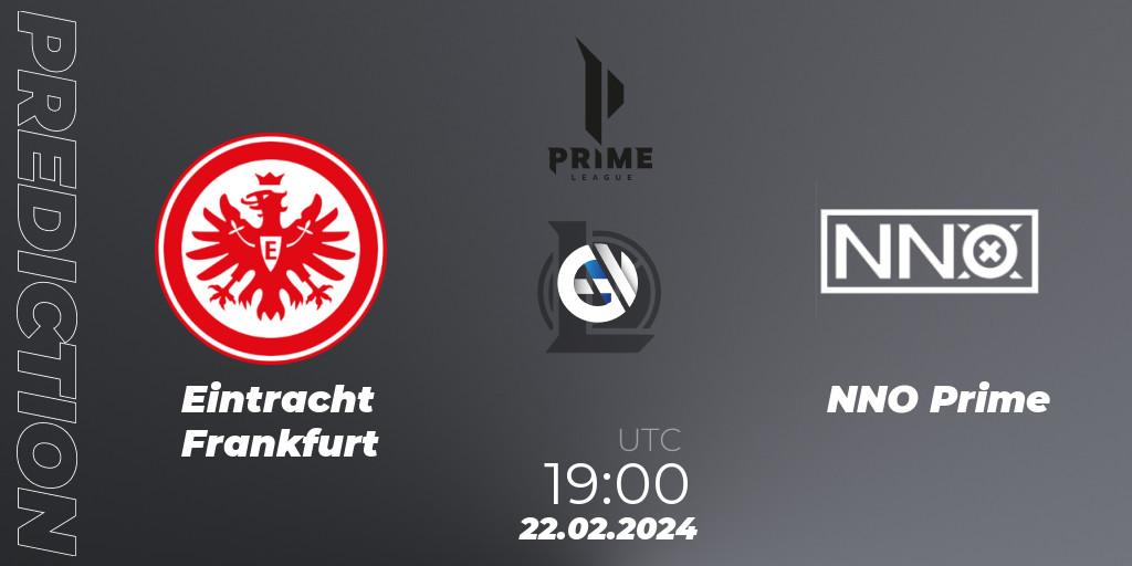 Prognoza Eintracht Frankfurt - NNO Prime. 24.01.2024 at 20:00, LoL, Prime League Spring 2024 - Group Stage