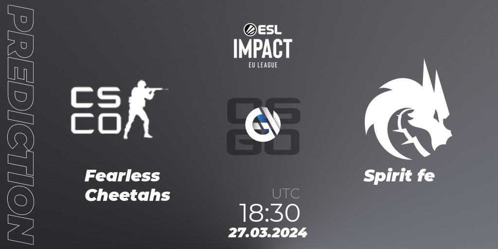 Prognoza Fearless Cheetahs - Spirit fe. 27.03.2024 at 18:30, Counter-Strike (CS2), ESL Impact League Season 5: Europe