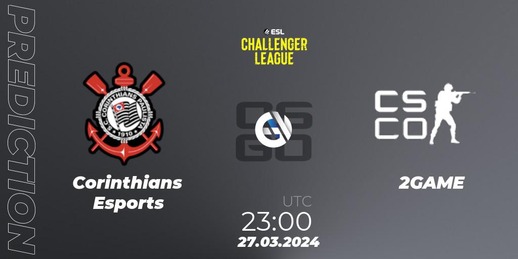 Prognoza Corinthians Esports - 2GAME. 27.03.24, CS2 (CS:GO), ESL Challenger League Season 47: South America