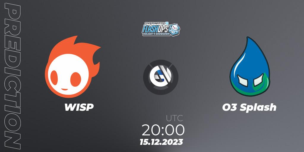 Prognoza WISP - O3 Splash. 15.12.2023 at 20:00, Overwatch, Flash Ops Holiday Showdown - NA