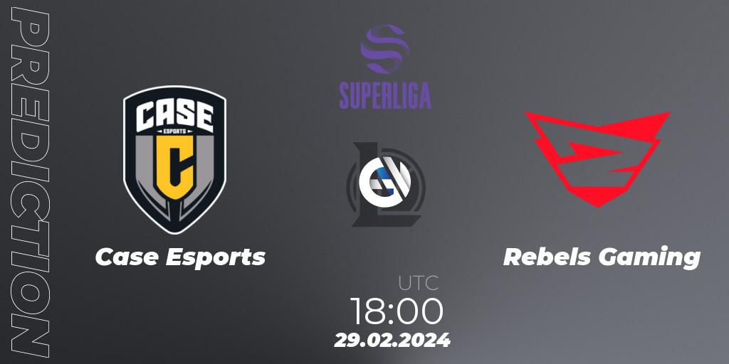 Prognoza Case Esports - Rebels Gaming. 29.02.2024 at 18:00, LoL, Superliga Spring 2024 - Group Stage