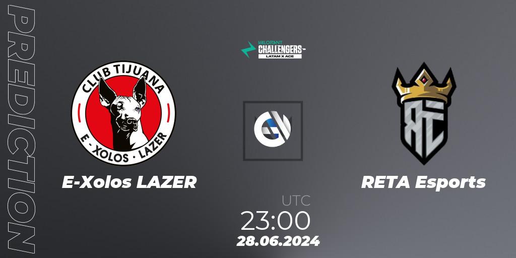 Prognoza E-Xolos LAZER - RETA Esports. 28.06.2024 at 23:00, VALORANT, VALORANT Challengers 2024 LAN: Split 2