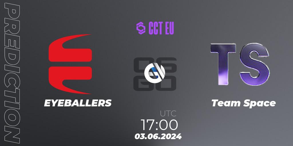 Prognoza EYEBALLERS - Team Space. 03.06.2024 at 17:00, Counter-Strike (CS2), CCT Season 2 Europe Series 5