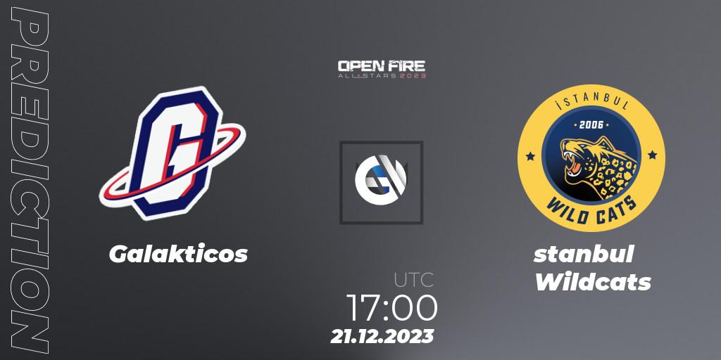 Prognoza Galakticos - İstanbul Wildcats. 21.12.2023 at 16:50, VALORANT, Open Fire All Stars 2023