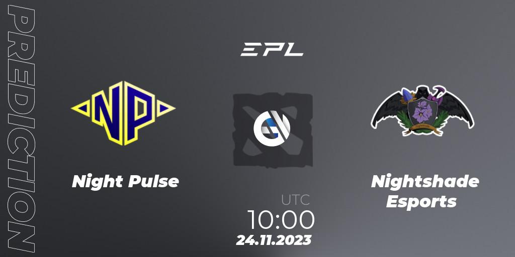 Prognoza Night Pulse - Nightshade Esports. 26.11.2023 at 10:03, Dota 2, European Pro League Season 14