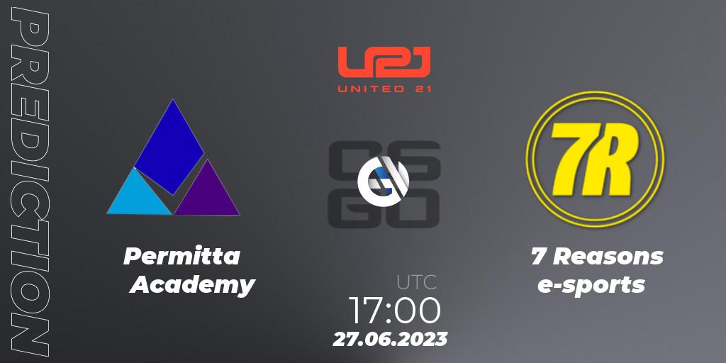Prognoza Permitta Academy - 7 Reasons e-sports. 27.06.2023 at 17:00, Counter-Strike (CS2), United21 Season 3