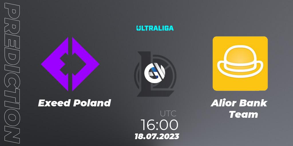 Prognoza Exeed Poland - Alior Bank Team. 18.07.2023 at 16:00, LoL, Ultraliga Season 10 2023 Regular Season