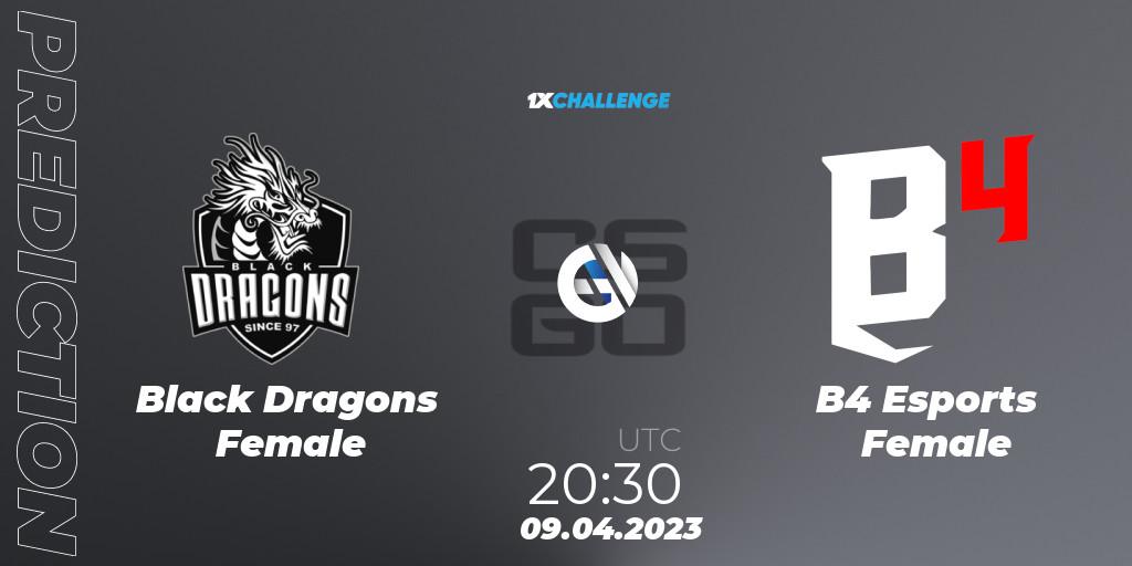 Prognoza Black Dragons Female - B4 Esports Female. 09.04.23, CS2 (CS:GO), 1xChallenge