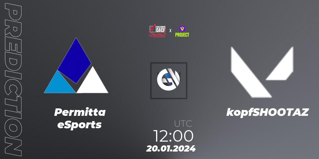 Prognoza Permitta eSports - kopfSHOOTAZ. 19.01.2024 at 19:00, VALORANT, VALORANT Challengers 2024 DACH: Evolution Split 1 - Closed Qualifier