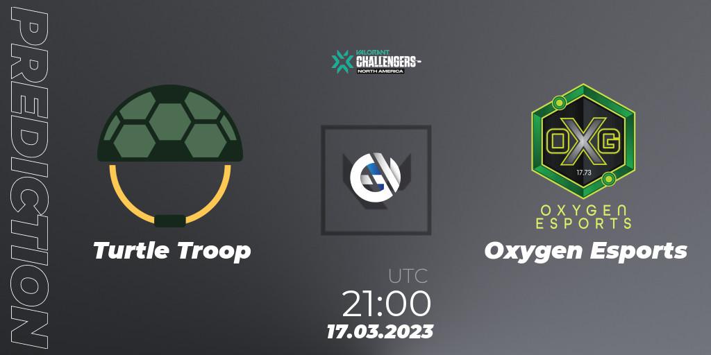 Prognoza Turtle Troop - Oxygen Esports. 17.03.2023 at 20:10, VALORANT, VALORANT Challengers 2023: North America Split 1