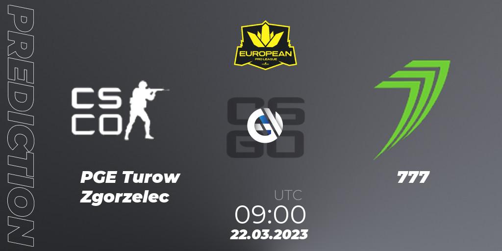Prognoza PGE Turow Zgorzelec - 777. 22.03.23, CS2 (CS:GO), European Pro League Season 7: Division 2