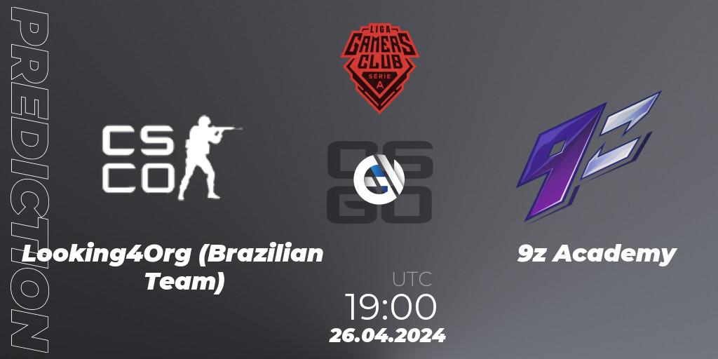 Prognoza Looking4Org (Brazilian Team) - 9z Academy. 02.05.2024 at 19:00, Counter-Strike (CS2), Gamers Club Liga Série A: April 2024