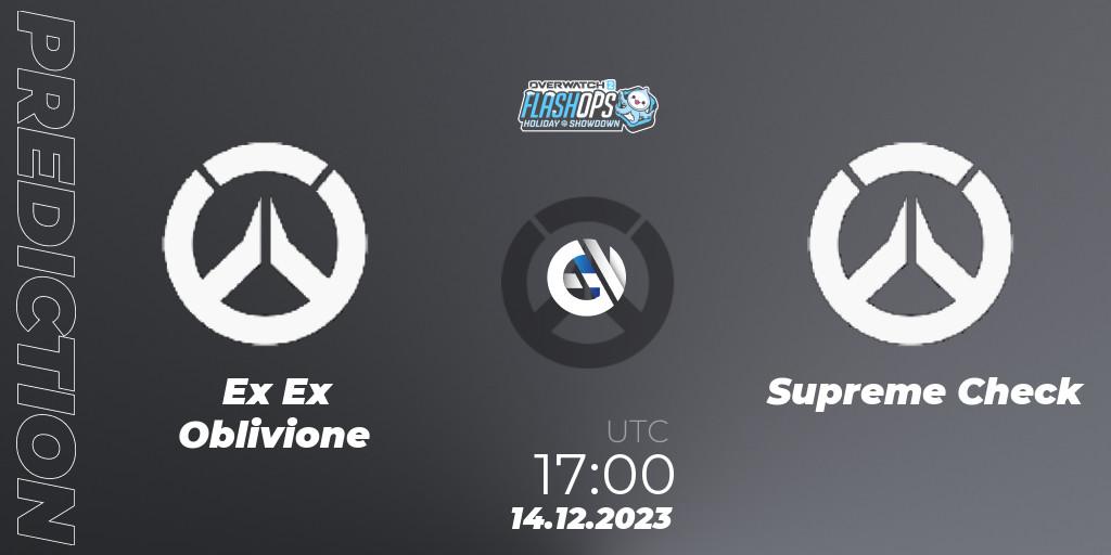 Prognoza Ex Ex Oblivione - Supreme Check. 14.12.2023 at 17:00, Overwatch, Flash Ops Holiday Showdown - EMEA