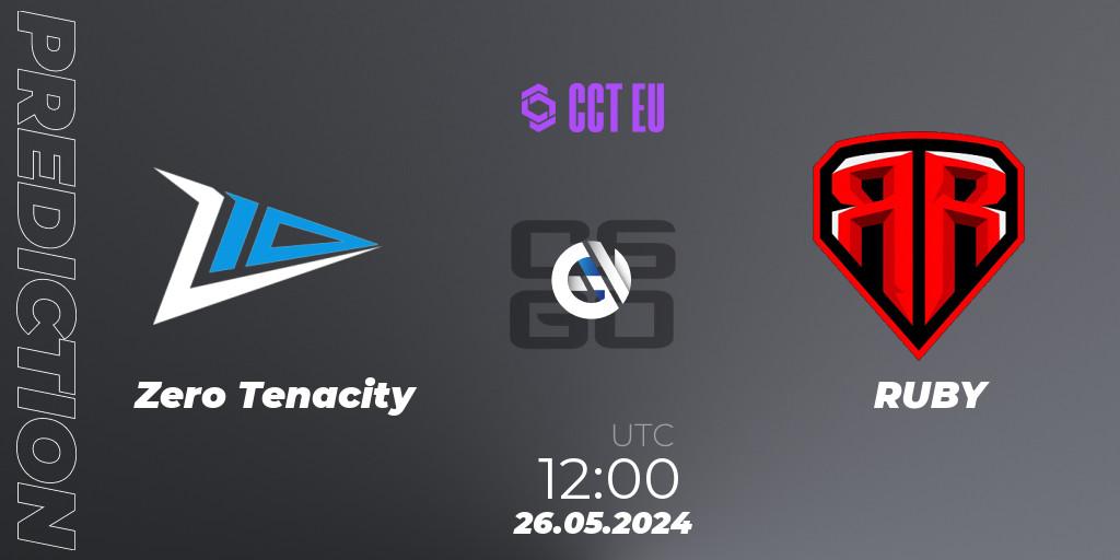 Prognoza Zero Tenacity - RUBY. 26.05.2024 at 12:00, Counter-Strike (CS2), CCT Season 2 Europe Series 4