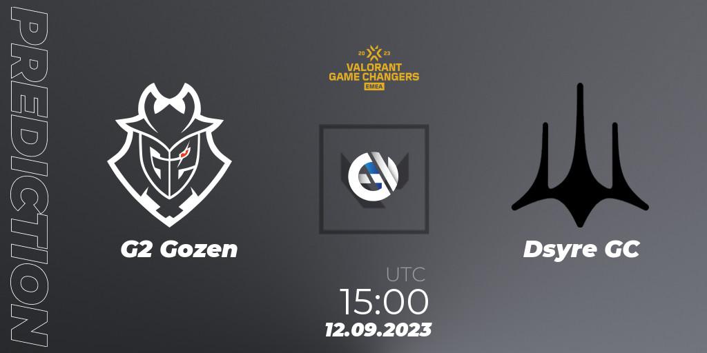 Prognoza G2 Gozen - Dsyre GC. 12.09.2023 at 15:00, VALORANT, VCT 2023: Game Changers EMEA Stage 3 - Group Stage