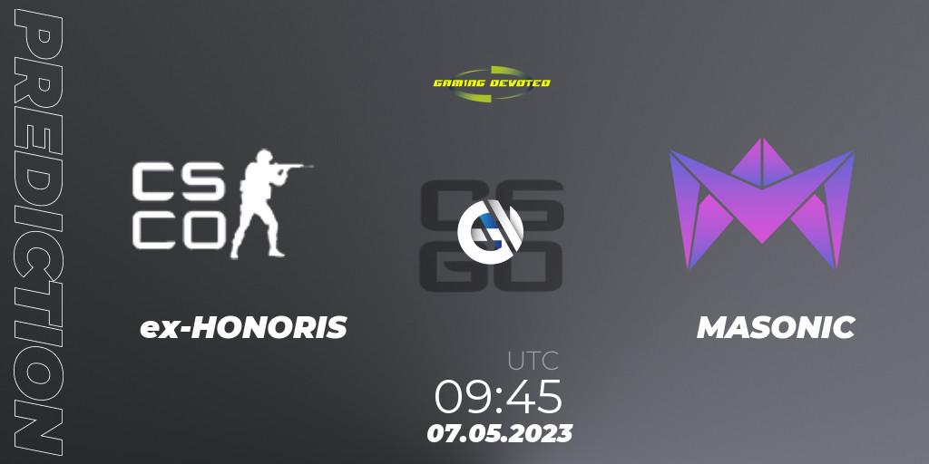 Prognoza ex-HONORIS - MASONIC. 07.05.2023 at 09:45, Counter-Strike (CS2), Gaming Devoted Become The Best: Series #1