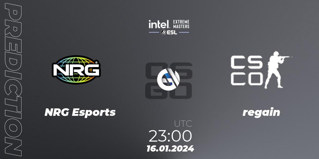 Prognoza NRG Esports - regain. 16.01.2024 at 23:05, Counter-Strike (CS2), Intel Extreme Masters China 2024: North American Open Qualifier #1