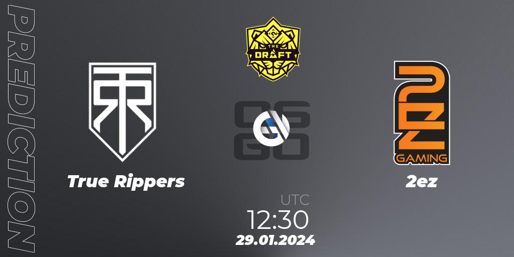 Prognoza True Rippers - 2ez. 29.01.2024 at 12:30, Counter-Strike (CS2), BLAST The Draft Season 1 - India Division