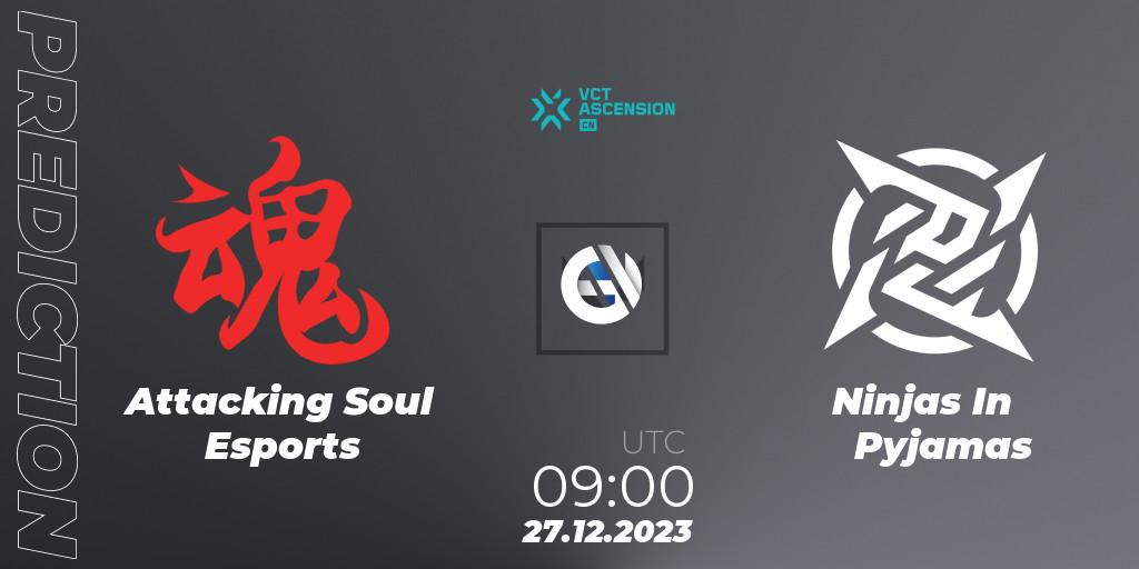 Prognoza Attacking Soul Esports - Ninjas In Pyjamas. 27.12.23, VALORANT, VALORANT China Ascension 2023