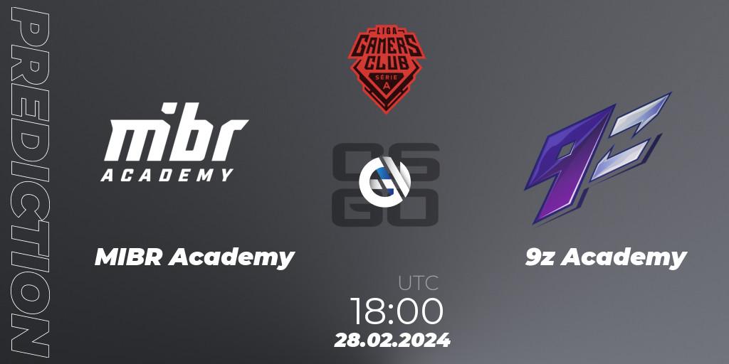 Prognoza MIBR Academy - 9z Academy. 28.02.2024 at 18:00, Counter-Strike (CS2), Gamers Club Liga Série A: February 2024