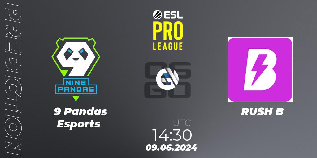 Prognoza 9 Pandas Esports - RUSH B. 09.06.2024 at 14:30, Counter-Strike (CS2), ESL Pro League Season 20: European Conference