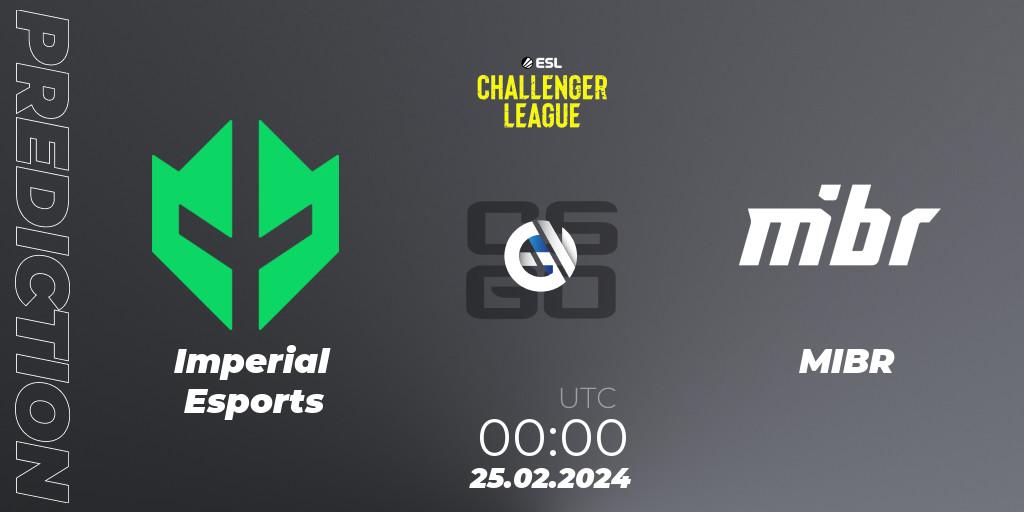 Prognoza Imperial Esports - MIBR. 25.02.2024 at 00:00, Counter-Strike (CS2), ESL Challenger League Season 47: South America