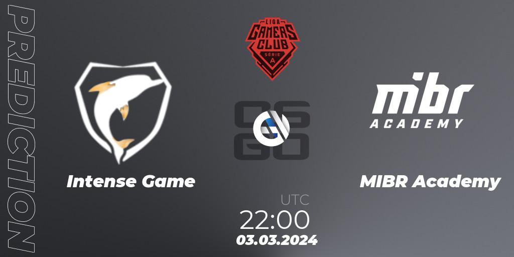 Prognoza Intense Game - MIBR Academy. 03.03.2024 at 22:00, Counter-Strike (CS2), Gamers Club Liga Série A: February 2024