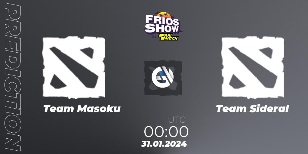 Prognoza Team Masoku - Team Sideral. 31.01.2024 at 00:00, Dota 2, Frios Show 2