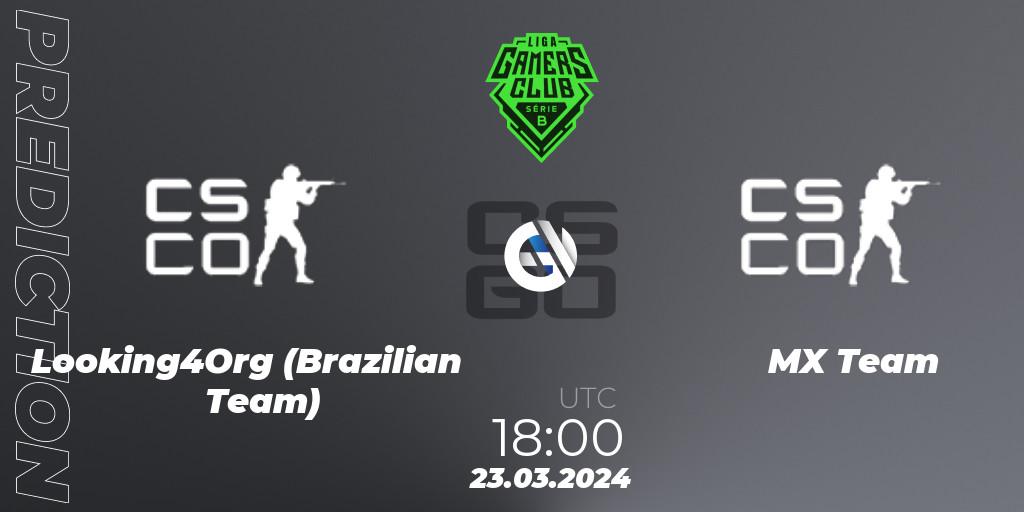 Prognoza Looking4Org (Brazilian Team) - MX Team. 23.03.2024 at 18:00, Counter-Strike (CS2), Gamers Club Liga Série B: March 2024