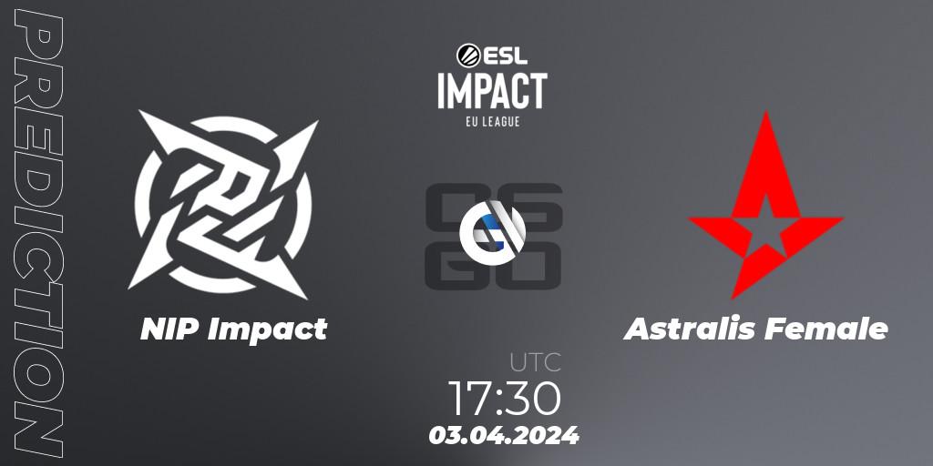Prognoza NIP Impact - Astralis Female. 03.04.2024 at 17:30, Counter-Strike (CS2), ESL Impact League Season 5: Europe