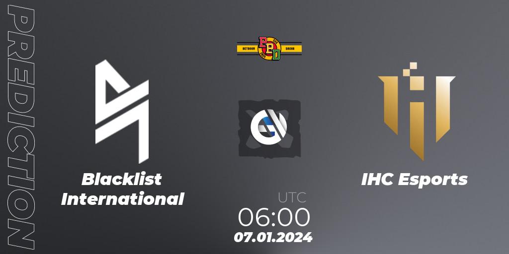 Prognoza Blacklist International - IHC Esports. 07.01.24, Dota 2, BetBoom Dacha Dubai 2024: SEA and CN Closed Qualifier